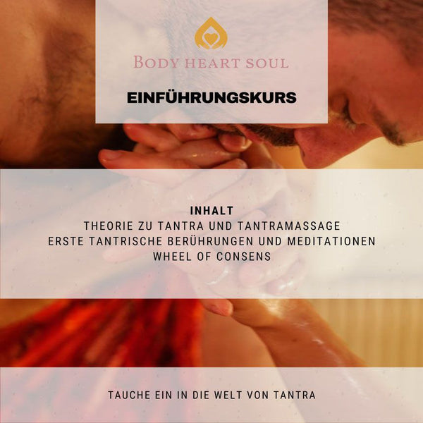 Body Heart Soul - Einführungstag in die Tantramassage - Kurs